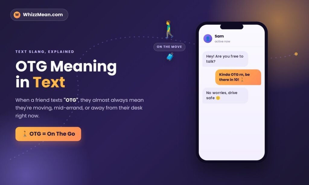 OTG Meaning in Text: What It Stands for & How to Use It