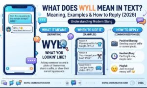 What Does WYLL Mean in Text? Meaning, Examples & How to Reply (2026)