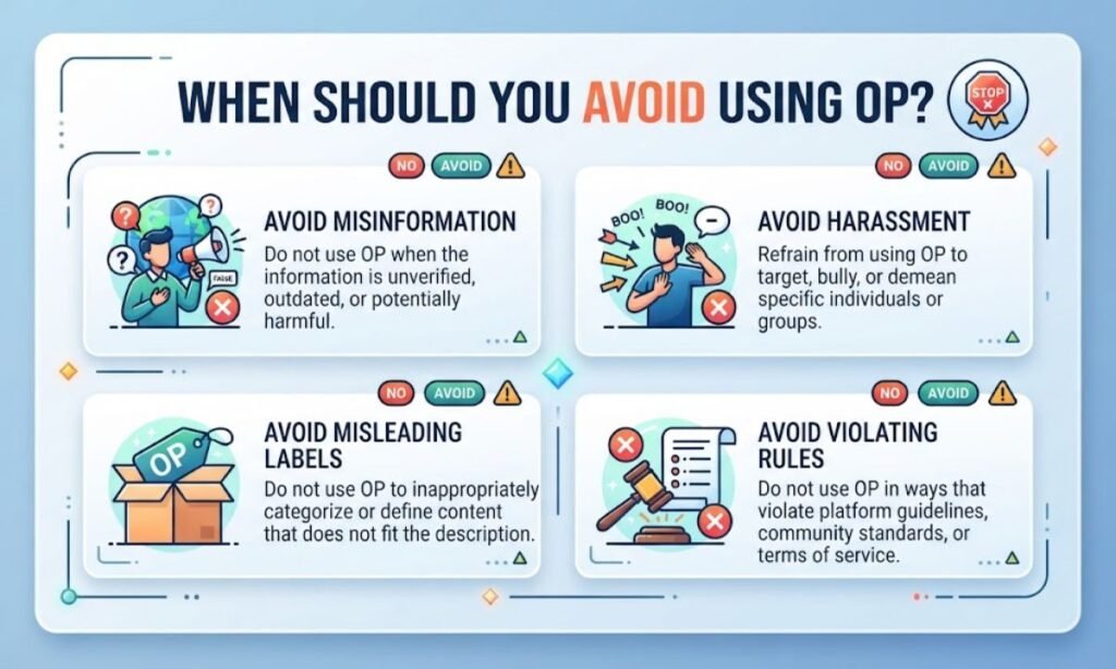 When Should You Avoid Using OP?